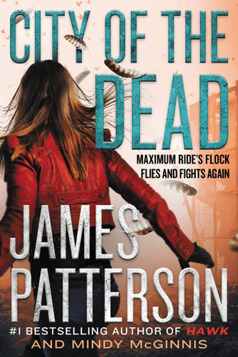 City of the Dead (Maximum Ride: Hawk #2) book cover by James Patterson, Mindy McGinnis