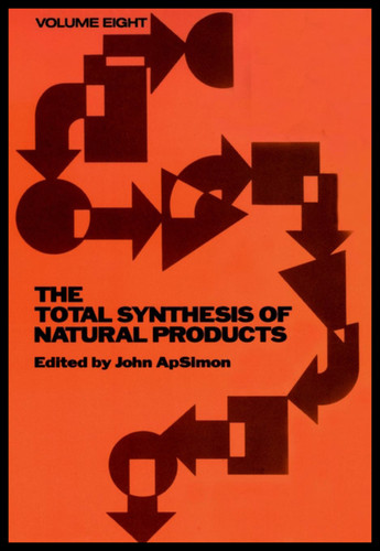 The Total Synthesis of Natural Products, Volume 8 (Total Synthesis of Natural Products) book cover by 
