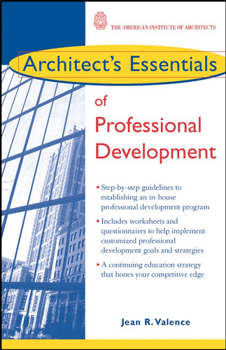 Architect's Essentials of Professional Development (The Architect's Essentials of Professional Practice) book cover by Jean R. Valence