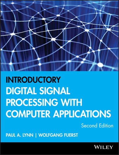 Introductory Digital Signal Processing with Computer Applications book cover by Paul A. Lynn, Wolfgang Fuerst