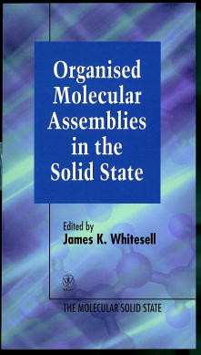 Organised Molecular Assemblies in the Solid State (Molecular Solid State) book cover by 