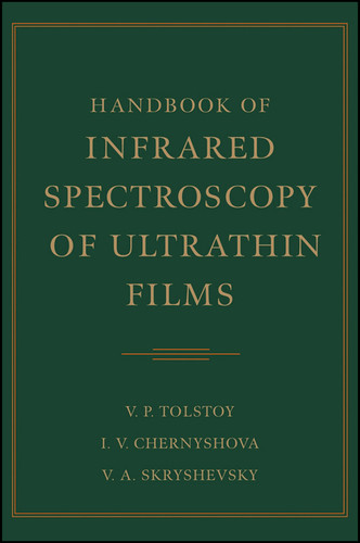 Handbook of Infrared Spectroscopy of Ultrathin Films book cover by Valeri P. Tolstoy, Irina Chernyshova, Valeri A. Skryshevsky