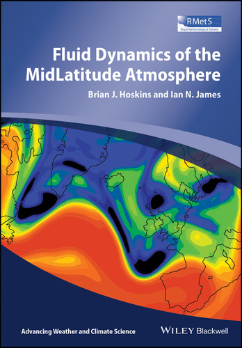 Fluid Dynamics of the Mid-Latitude Atmosphere (Advancing Weather and Climate Science) book cover by Brian J. Hoskins, Ian N. James