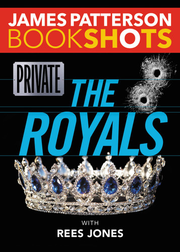 Private: The Royals (BookShots) book cover by James Patterson