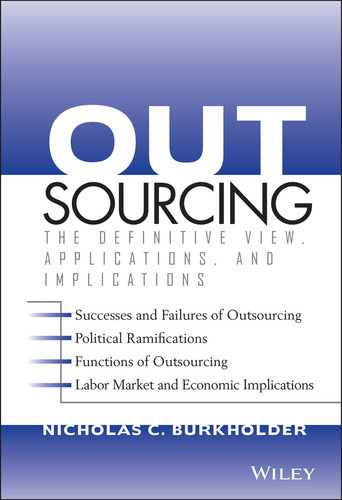 Outsourcing: The Definitive View, Applications, and Implications book cover by Nicholas C. Burkholder
