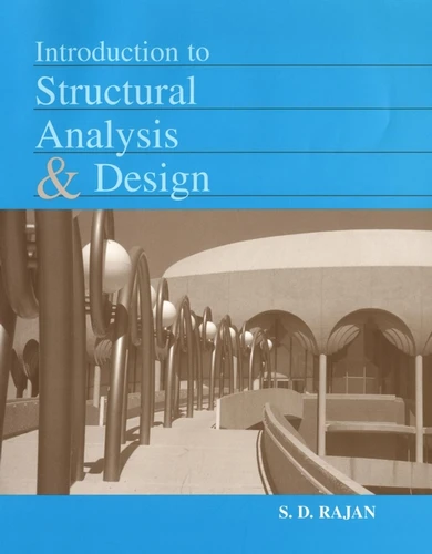 Introduction to Structural Analysis & Design book cover by S. D. Rajan