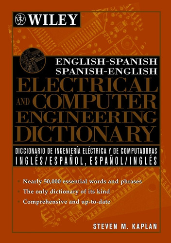 English-Spanish, Spanish-English Electrical and Computer Engineering Dictionary / Diccionario de Ingenieria Electrica y de Computadoras Ingles-Espanol, Espanol-Ingles book cover by Steven M. Kaplan