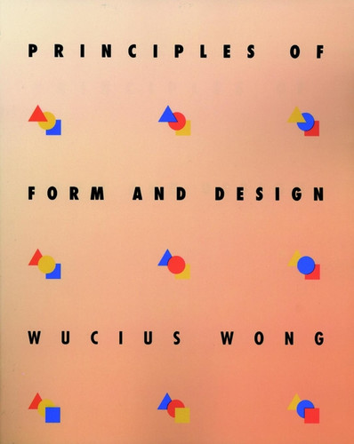 Principles of Form and Design book cover by Wucius Wong