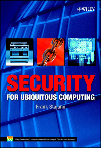 Security for Ubiquitous Computing (Wiley Series on Communications Networking & Distributed Systems) book cover by Frank Stajano