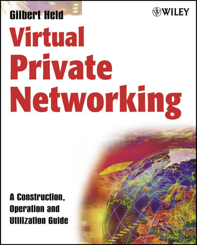 Virtual Private Networking: A Construction, Operation and Utilization Guide book cover by Gilbert Held