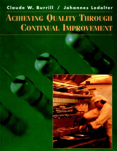 Achieving Quality Through Continual Improvement book cover by Claude Burrill, Johannes Ledolter