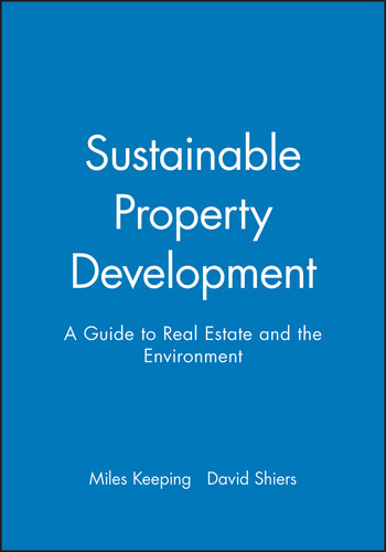 Sustainable Property Development: A Guide to Real Estate and the Environment book cover by Miles Keeping, David Shiers