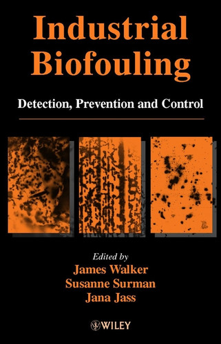 Industrial Biofouling: Detection, Prevention and Control book cover by 