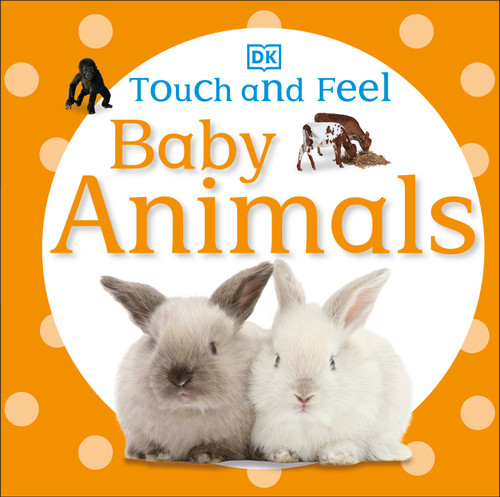 Touch and Feel Baby Animals (Touch and Feel) book cover by DK