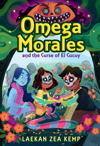 Omega Morales and the Curse of El Cucuy (Omega Morales) book cover by Laekan Zea Kemp