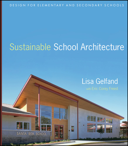 Sustainable School Architecture: Design for Elementary and Secondary Schools book cover by Lisa Gelfand