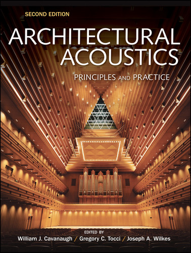 Architectural Acoustics: Principles and Practice book cover by William J. Cavanaugh, Gregory C. Tocci, Joseph A. Wilkes