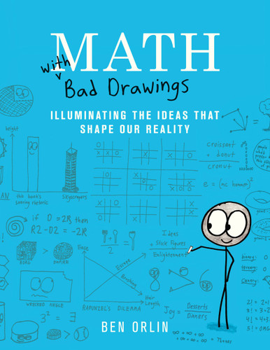 Math with Bad Drawings: Illuminating the Ideas That Shape Our Reality book cover by Ben Orlin