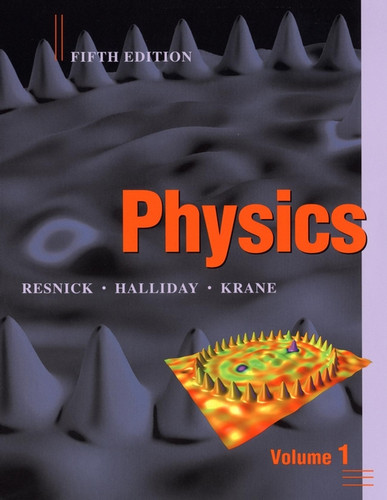 Physics, Volume 1 book cover by Robert Resnick, David Halliday, Kenneth S. Krane
