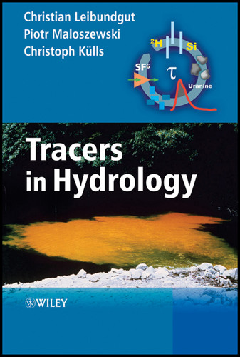 Tracers in Hydrology book cover by Christian Leibundgut, Piotr Maloszewski, Christoph Külls