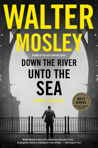 Down the River unto the Sea (King Oliver #1) book cover by Walter Mosley