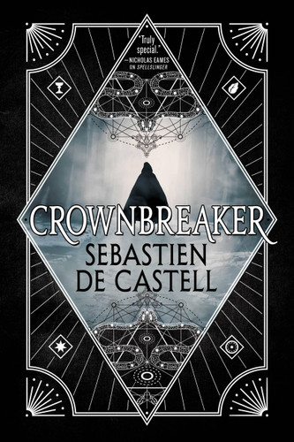 Crownbreaker (Spellslinger #6) book cover by Sebastien de Castell