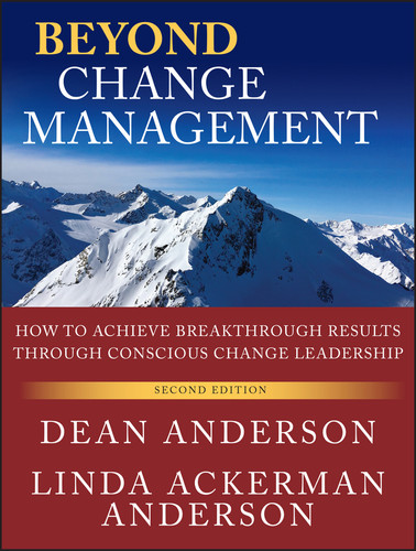 Beyond Change Management: How to Achieve Breakthrough Results Through Conscious Change Leadership book cover by Dean Anderson, Linda Ackerman Anderson