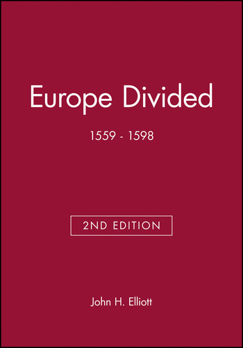 Europe Divided: 1559 - 1598 (Blackwell Classic Histories of Europe) book cover by John H. Elliott