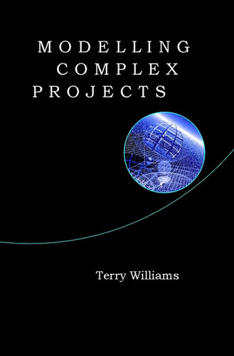 Modelling Complex Projects book cover by Terry Williams