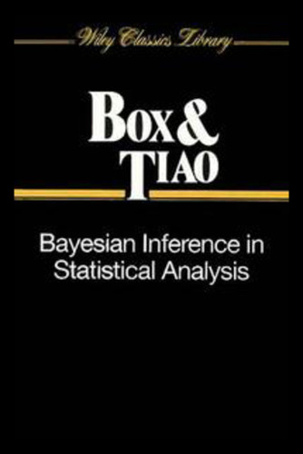 Bayesian Inference in Statistical Analysis (Wiley Classics Library) book cover by George E. P. Box, George C. Tiao