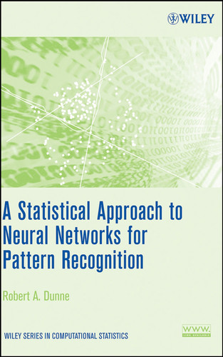 A Statistical Approach to Neural Networks for Pattern Recognition (Wiley Series in Computational Statistics) book cover by Robert A. Dunne