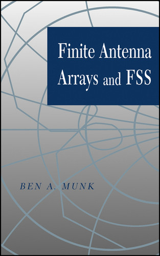 Finite Antenna Arrays and FSS (IEEE Press) book cover by Ben A. Munk