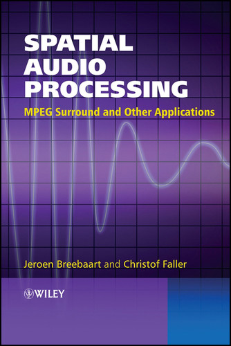 Spatial Audio Processing: MPEG Surround and Other Applications book cover by Jeroen Breebaart, Christof Faller