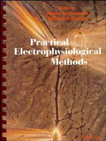 Practical Electrophysiological Methods: A Guide for In Vitro Studies in Vertebrate Neurobiology book cover by 