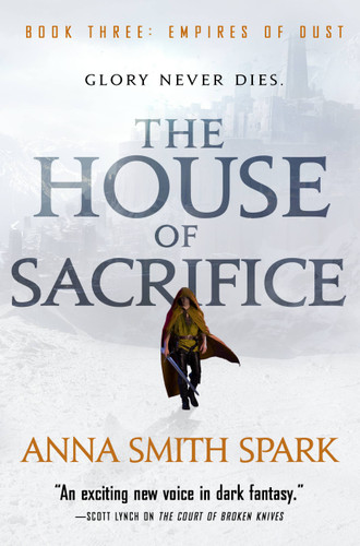 The House of Sacrifice (Empires of Dust #3) book cover by Anna Smith Spark