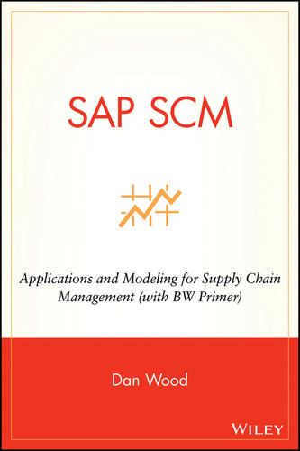 SAP SCM: Applications and Modeling for Supply Chain Management (with BW Primer) book cover by Dan Wood