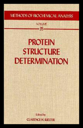 Protein Structure Determination (Methods of Biochemical Analysis) book cover by 