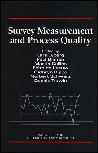 Survey Measurement and Process Quality (Wiley Series in Probability and Statistics) book cover by 