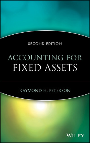 Accounting for Fixed Assets book cover by Raymond H. Peterson