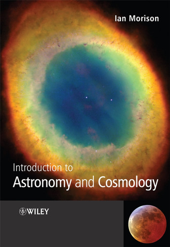 Introduction to Astronomy and Cosmology book cover by Ian Morison