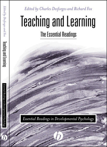 Teaching and Learning: The Essential Readings (Essential Readings in Developmental Psychology) book cover by 