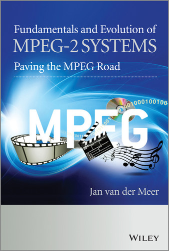 Fundamentals and Evolution of MPEG-2 Systems: Paving the MPEG Road book cover by Jan Van der Meer