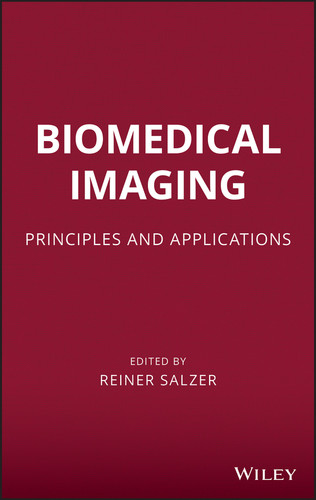 Biomedical Imaging: Principles and Applications book cover by 