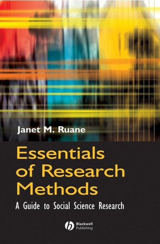 Essentials of Research Methods: A Guide to Social Science Research book cover by Janet M. Ruane