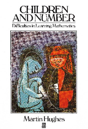 Children and Number: Difficulties in Learning Mathematics book cover by Martin Hughes
