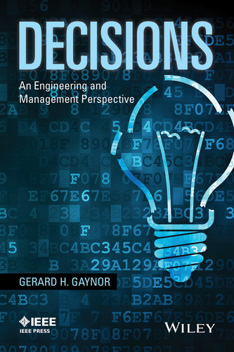 Decisions: An Engineering and Management Perspective book cover by Gerard H. Gaynor