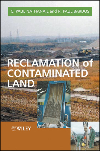 Reclamation of Contaminated Land (Modules in Environmental Science) book cover by C. Paul Nathanail, R. Paul Bardos