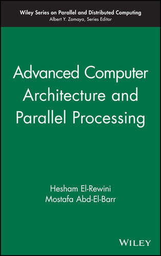 Advanced Computer Architecture and Parallel Processing (Wiley Series on Parallel and Distributed Computing) book cover by Hesham El-Rewini, Mostafa Abd-El-Barr
