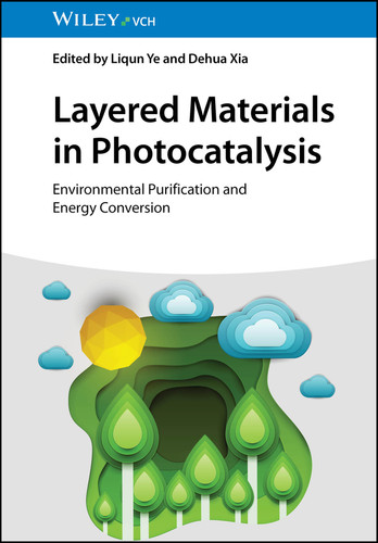 Layered Materials in Photocatalysis: Environmental Purification and Energy Conversion book cover by 