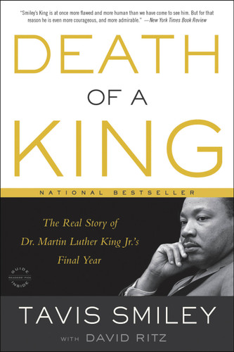 Death of a King: The Real Story of Dr. Martin Luther King Jr.'s Final Year book cover by Tavis Smiley